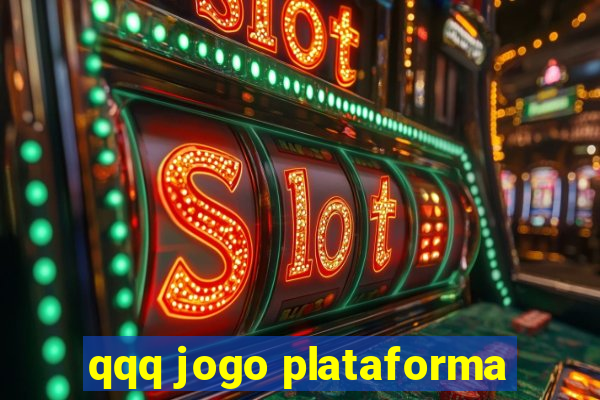 qqq jogo plataforma